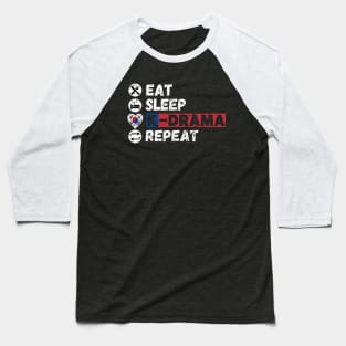 Eat Sleep K-Drama Repeat Baseball T-Shirt